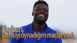 Caleb Ekuban'nın Maç Sonu Açıklaması