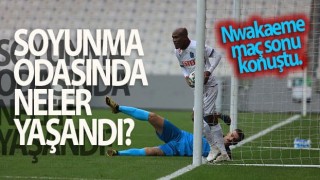 Nwakaeme Karagümrük maçı sonrası flaş sözler!