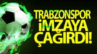Trabzonspor Süperstar oyuncuya imzaya çağırdı!