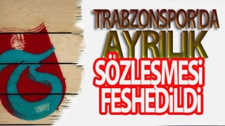 Trabzonspor'da ayrılık! Sözleşmesi feshedildi