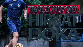 Trabzonspor'da hedef Hırvat Doka!
