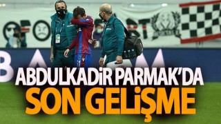 Abdulkadir Parmak'ın sakatlığı hakkında durumu