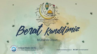 Başkan Genç’ten ‘Berat Kandili’ mesajı