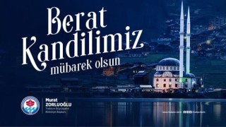 Başkan Zorluoğlu'ndan Berat Kandili mesajı