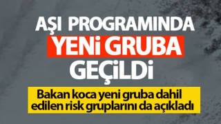 Fahrettin Koca: Aşılamada yeni gruba geçiyoruz