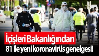 İçişleri Bakanlığından 81 ile yeni koronavirüs genelgesi! Nikahlar, düğünler, halı sahalar, sokağa çıkma kısıtlaması...