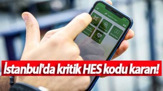 İstanbul'da yeni HES kodu uygulaması başladı