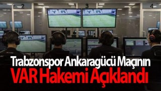 Trabzonspor Ankaragücü Maçının VAR Hakemi Açıklandı