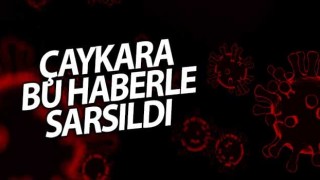 Çaykara bu haberle sarsıldı