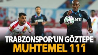 Trabzonspor'un Göztepe Karşısında 11'i
