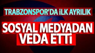Ayrılığını sosyal medyadan duyurdu! Trabzonspor...