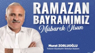 Başkan Zorluoğlu'ndan Ramazan Bayramı mesajı