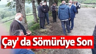 Çay' da Sömürüye Son