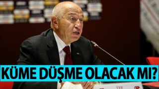 TFF Başkanı'ndan flaş 'küme düşme' açıklaması!