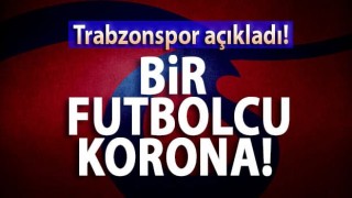 Trabzonspor'da bir futbolcunun Koronavirüs testi pozitif çıktı