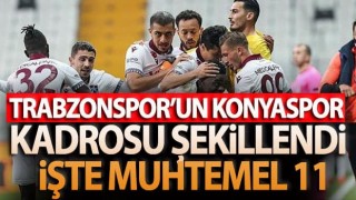 Trabzonspor'un Konyaspor muhtemel 11'i!