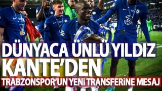 Dünya yıldızı N'golo Kante'den tebrik