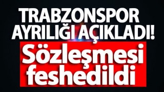 Trabzonspor ayrılığı resmen açıkladı!
