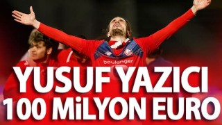 Yusuf Yazıcı bombası! 100 milyon euro