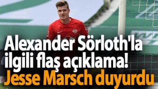 Alexander Sörloth'la ilgili flaş açıklama!