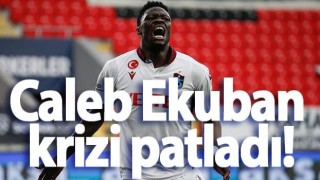 Caleb Ekuban krizi patladı!