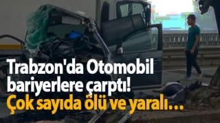 Trabzon'da Otomobil bariyerlere çarptı: 2 ölü 3 yaralı