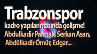 Trabzonspor kadro yapılanmasında gelişme!