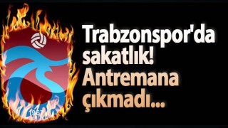 Trabzonspor'da sakatlık! Antremana çıkmadı...