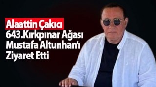 Alaattin Çakıcı 643.Kırkpınar Ağası Mustafa Altunhan’ı Ziyaret Etti