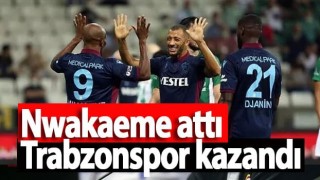 Nwakaeme attı Trabzonspor kazandı