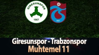 Trabzonspor'un Giresunspor Karşısında Muhtemel 11'i