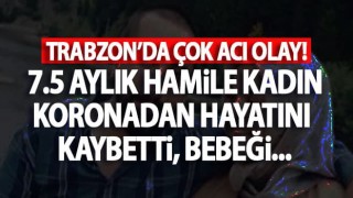 Hamile kadın korona virüse yenik düştü, bebeği kurtarıldı