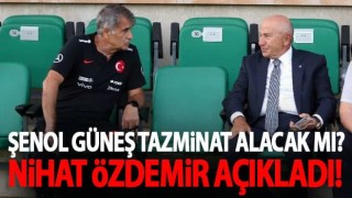 Nihat Özdemir'den Şenol Güneş ve tazminat açıklaması