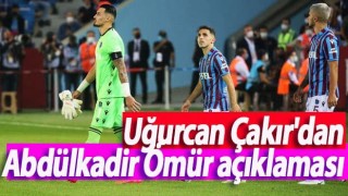 Uğurcan Çakır'dan Abdülkadir Ömür açıklaması! Taraftarlara seslendi