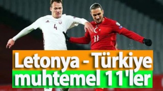 Letonya - Türkiye muhtemel 11'ler