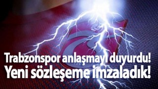 Trabzonspor anlaşmayı duyurdu! Yeni sözleşeme imzaladık!