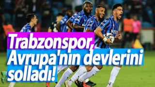 Trabzonspor, Avrupa'nın devlerini solladı!