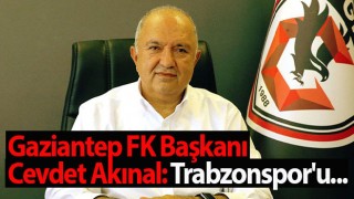 Gaziantep FK Başkanı Cevdet Akınal'dan hakem tepkisi