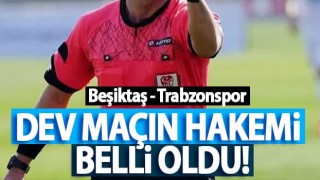 İşte Beşiktaş - Trabzonspor Maçının Hakemi