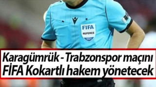 Karagümrük - Trabzonspor maçı hakemi belli oldu