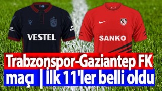 Trabzonspor - Gaziantep: 11'ler