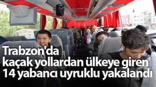 Yurda yasa dışı yollarla giren 14 kişi yakalandı