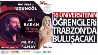 16 Üniversitenin Öğrencileri Trabzon'da Buluşacak!
