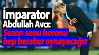 Abdullah Avcı: ''Bu şehir çok şeyi hak ediyor''