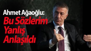 Ahmet Ağaoğlu: Bu Sözlerim Yanlış Anlaşıldı