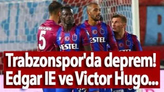 Edgar Ie ve Vitor Hugo'dan Trabzonspor'a kötü haber