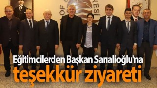 Eğitimcilerden Başkan Sarıalioğlu'na teşekkür ziyareti