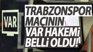 Trabzonspor maçında VAR odasında onlar olacak