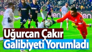 Uğurcan Çakır: "Çok güzel bir gol yedim."