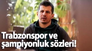 Emre Belözoğlu'ndan Trabzonspor ve şampiyonluk sözleri!
